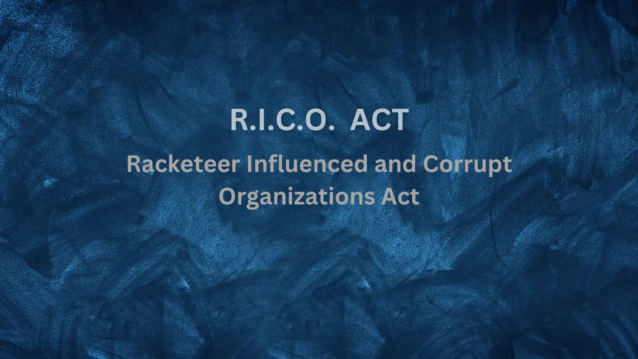 What is RICO Law? Understanding the Racketeer Influenced and Corrupt Organizations Act What is RICO Law? Understanding the Racketeer Influenced and Corrupt Organizations Act